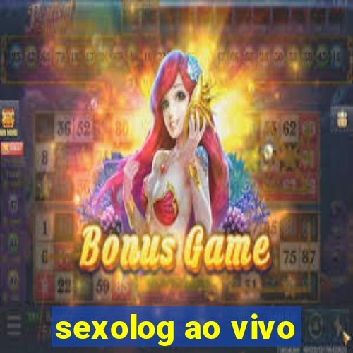 sexolog ao vivo