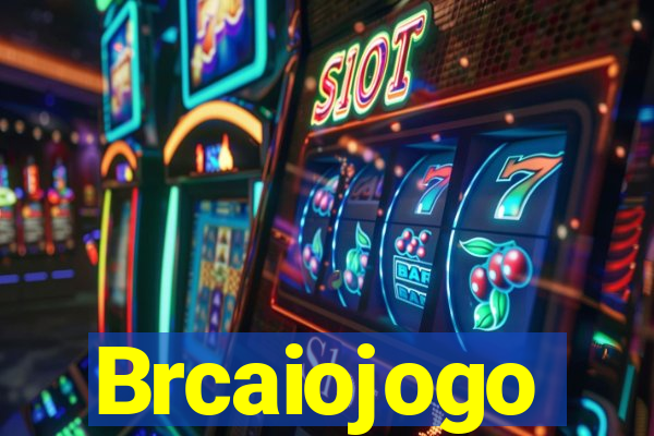 Brcaiojogo