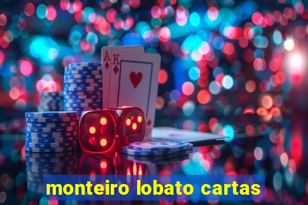 monteiro lobato cartas