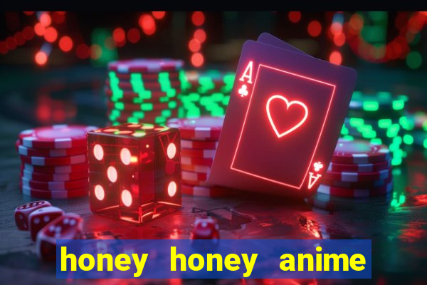 honey honey anime onde assistir