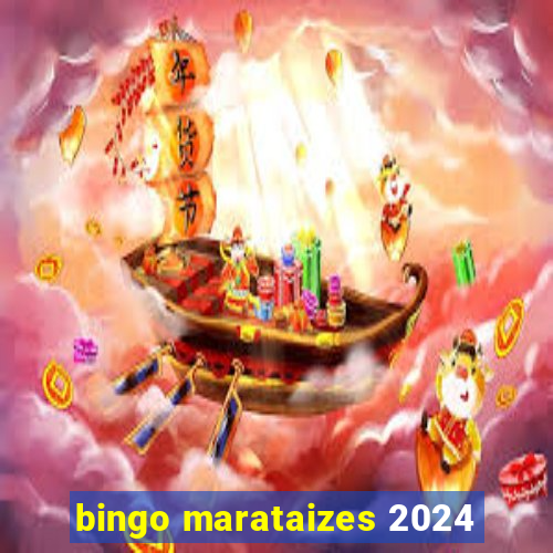 bingo marataizes 2024