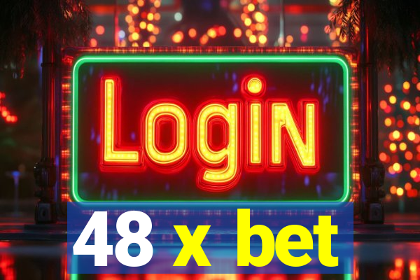 48 x bet