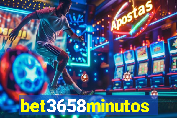 bet3658minutos