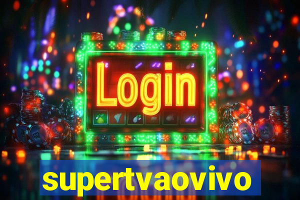 supertvaovivo