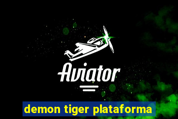 demon tiger plataforma