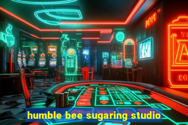 humble bee sugaring studio