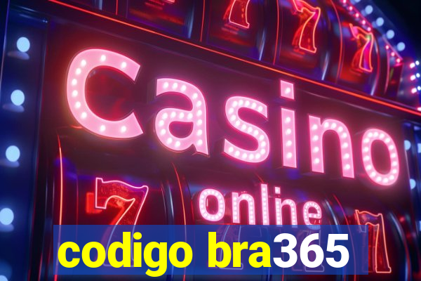 codigo bra365