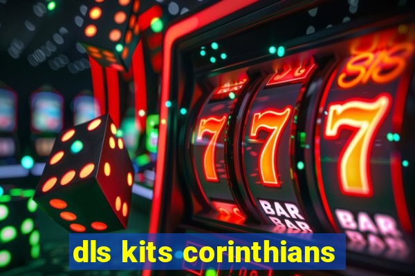 dls kits corinthians