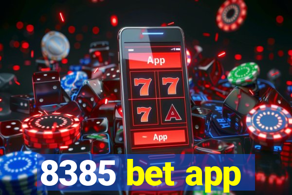 8385 bet app