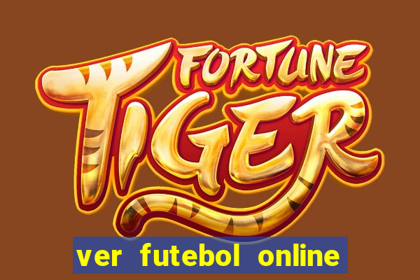 ver futebol online ao vivo