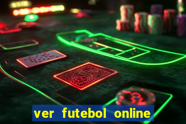 ver futebol online ao vivo