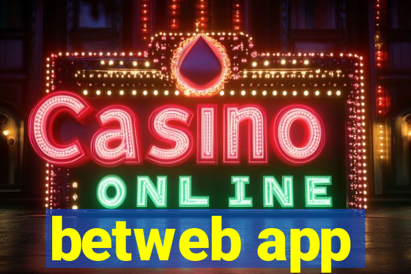 betweb app