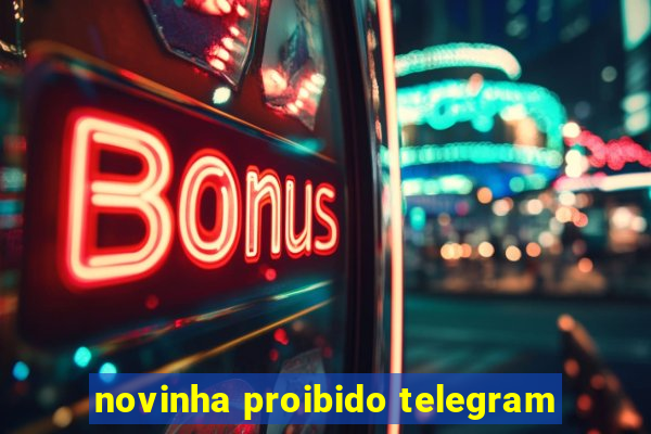 novinha proibido telegram