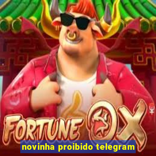 novinha proibido telegram