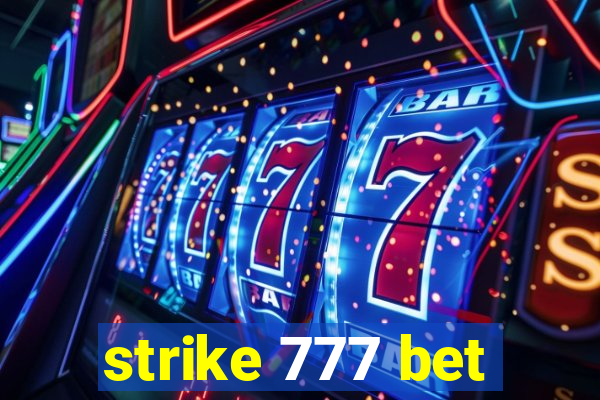 strike 777 bet