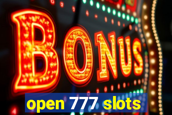 open 777 slots