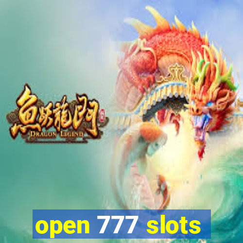 open 777 slots