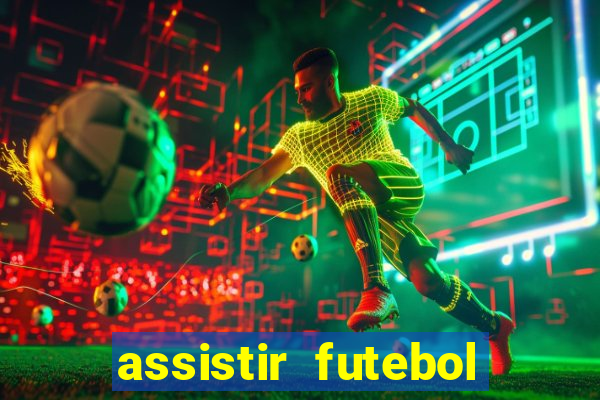 assistir futebol gratis sem travar