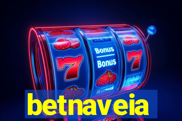 betnaveia