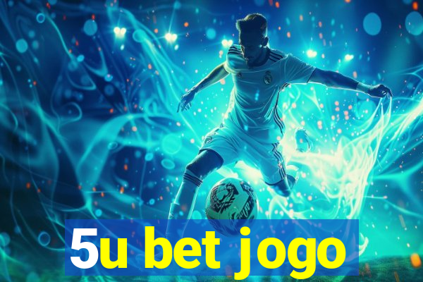 5u bet jogo