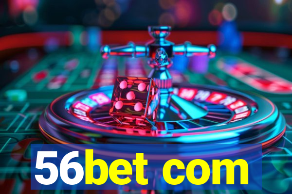 56bet com