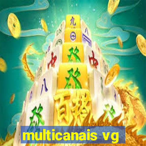 multicanais vg