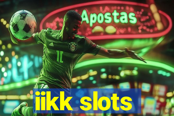 iikk slots