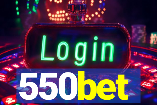 550bet