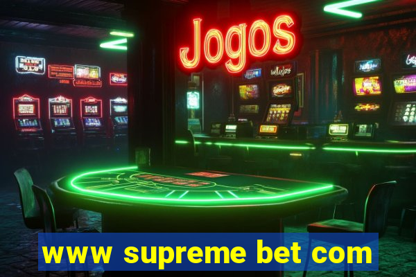 www supreme bet com