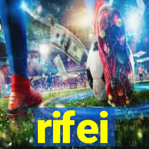 rifei