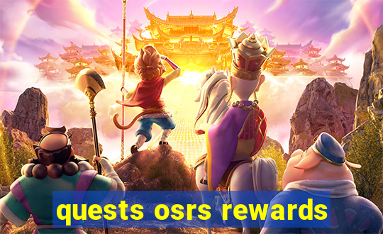 quests osrs rewards