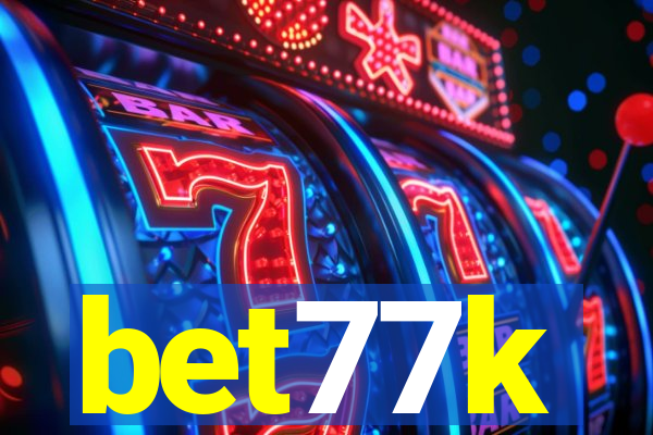 bet77k