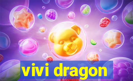 vivi dragon