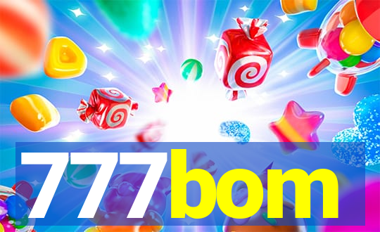 777bom