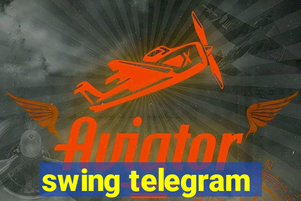 swing telegram