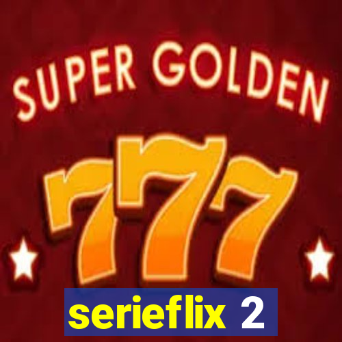 serieflix 2