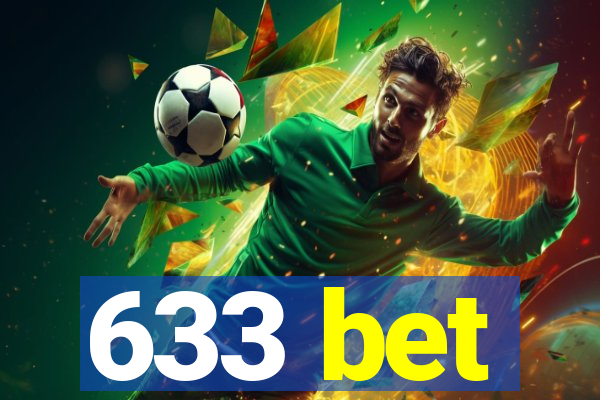 633 bet