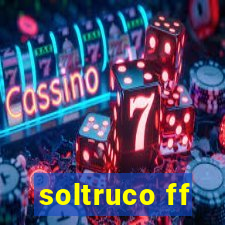 soltruco ff