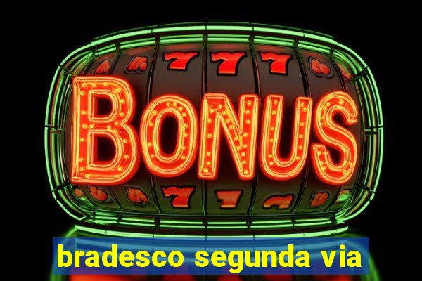 bradesco segunda via