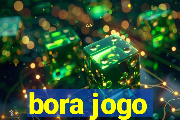 bora jogo