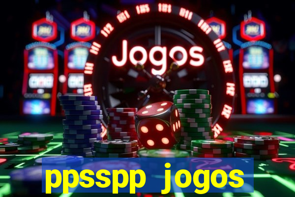 ppsspp jogos download mediafıre