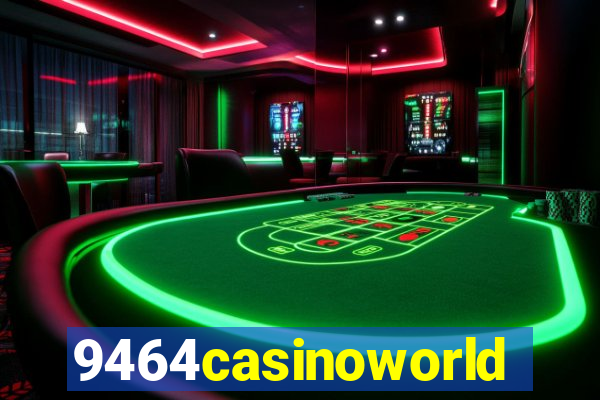 9464casinoworld