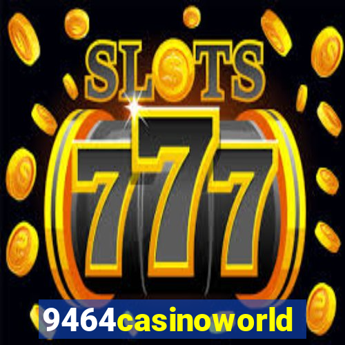 9464casinoworld