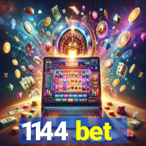 1144 bet