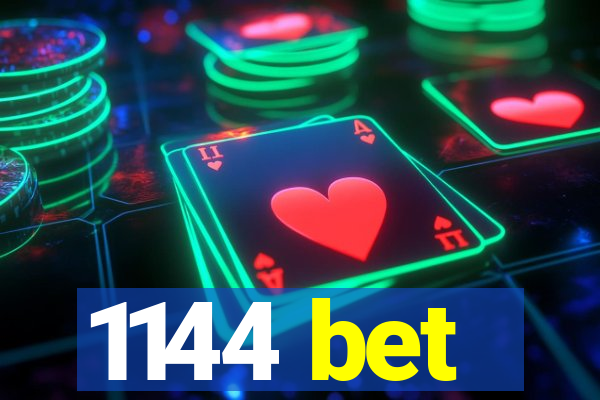 1144 bet