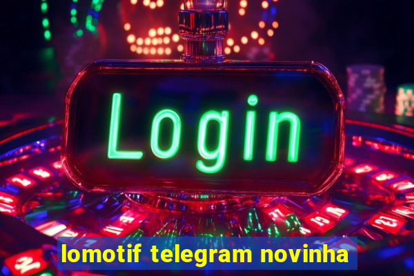 lomotif telegram novinha