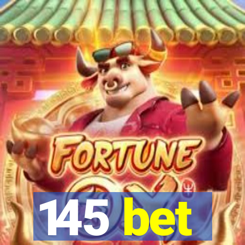 145 bet