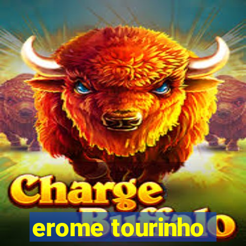 erome tourinho