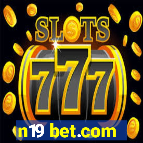 n19 bet.com