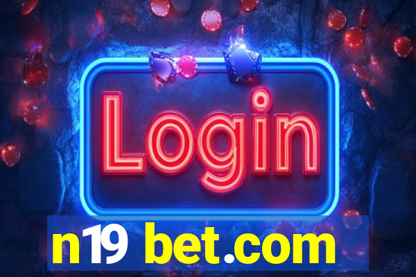 n19 bet.com